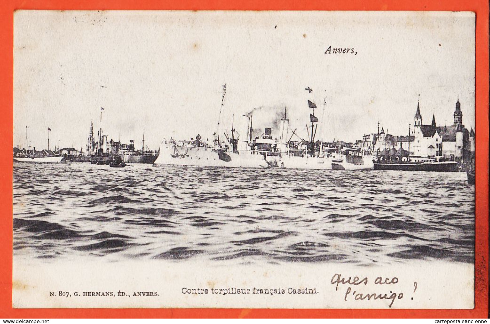 00020 ◉ ANVERS België ◉ Contre Torpilleur Français CASSINI torpedobootjager ◉1905 à Pierre de DARAN Gemert ◉ HERMANS 807