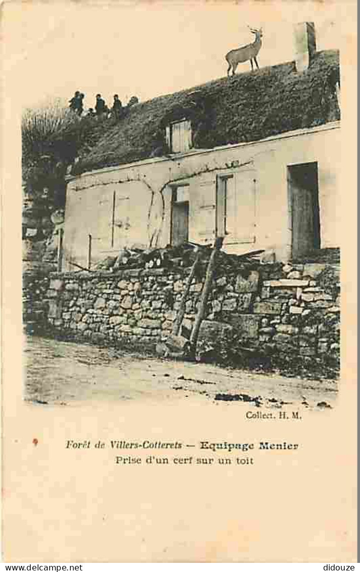 02 - Villers-Cotterets - Foret de Villers-Cotterets - Equipage Menier - Prise d'un cerf sur un toit - Animée - Carte Neu