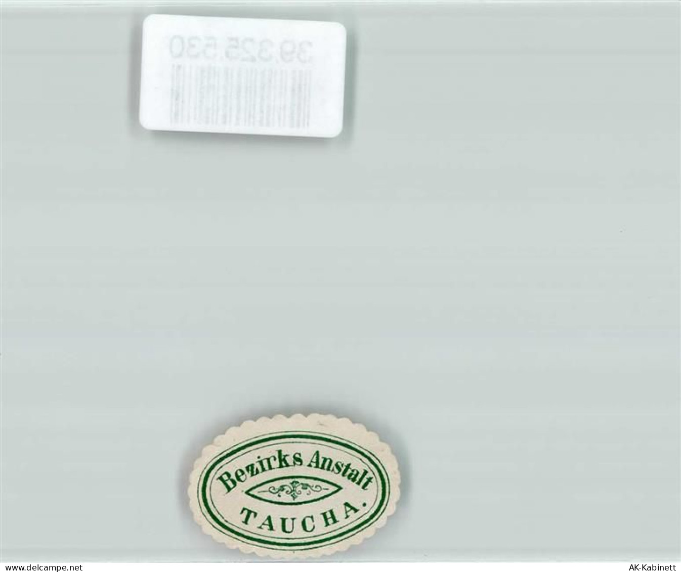04425 O7127 Taucha b Leipzig Siegelmarke Bezirks Anstalt Taucha - 39325530