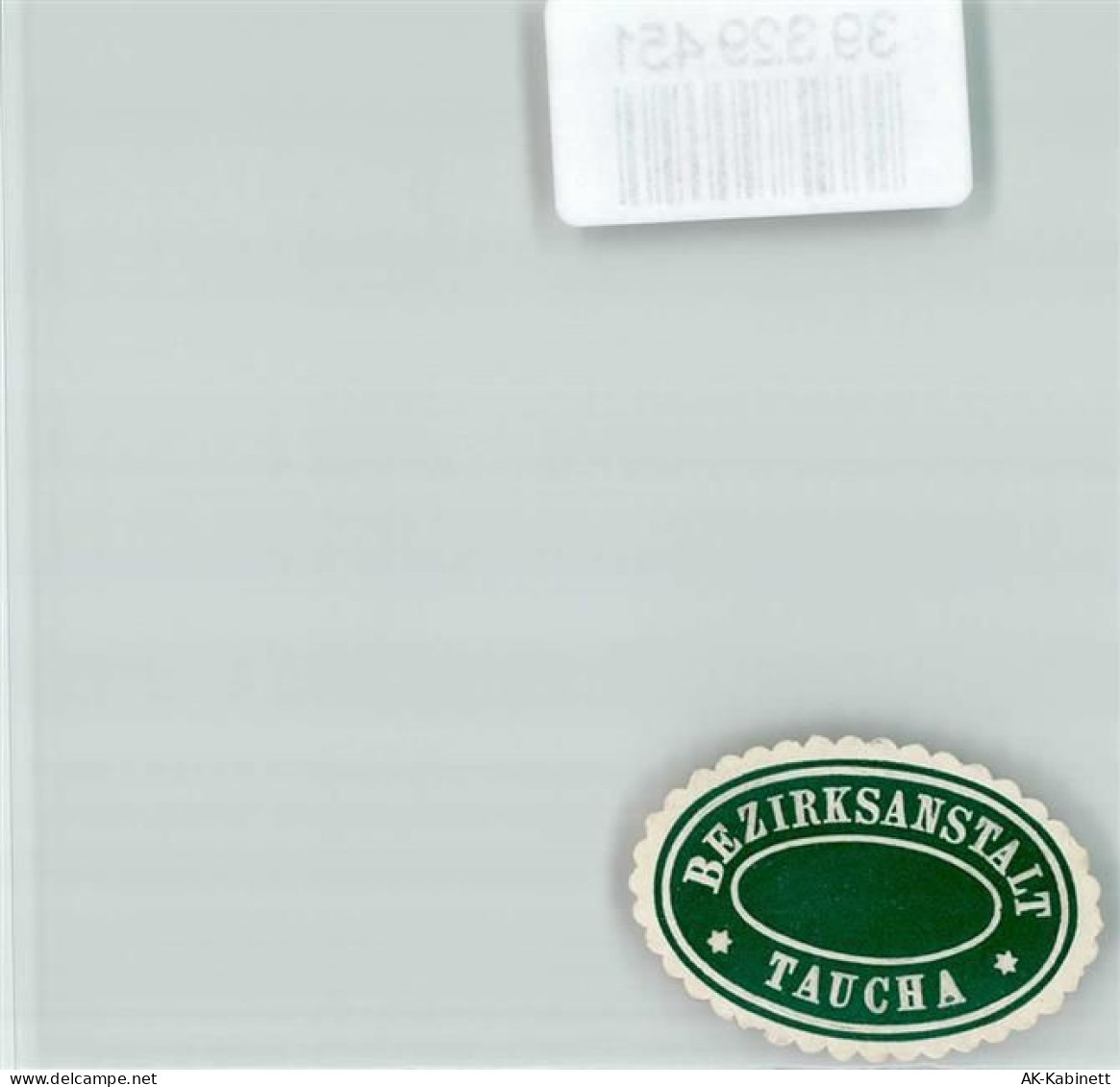 04425 O7127 Taucha b Leipzig Siegelmarke Bezirksanstalt Taucha - 39329451