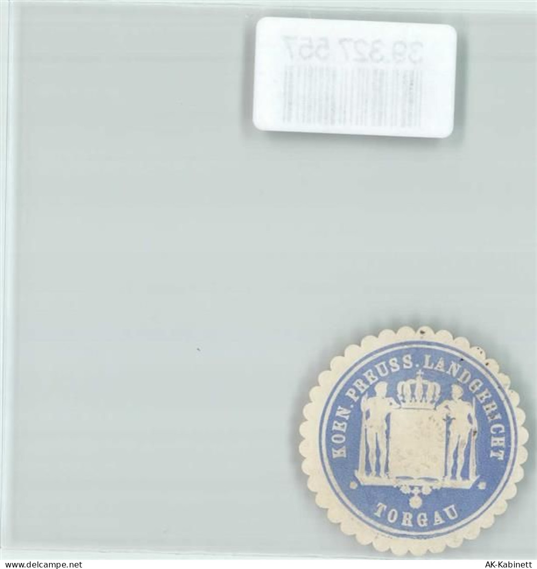 04860 O7290 Torgau Siegelmarke Justiz Koen. Preuss. Landgericht Torgau... - 39327557