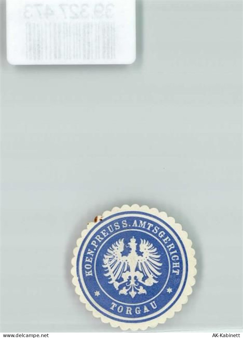 04860 O7290 Torgau Siegelmarke Koen. Preuss. Amtsgericht Torgau - 39327473