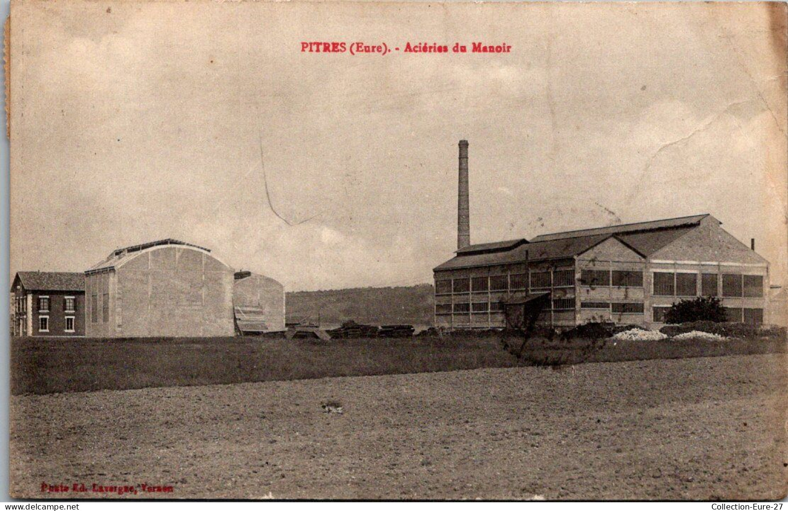 (**06/12/25) 27-CPA PITRES - ACIERIES DU MANOIR - LE MANOIR SUR SEINE