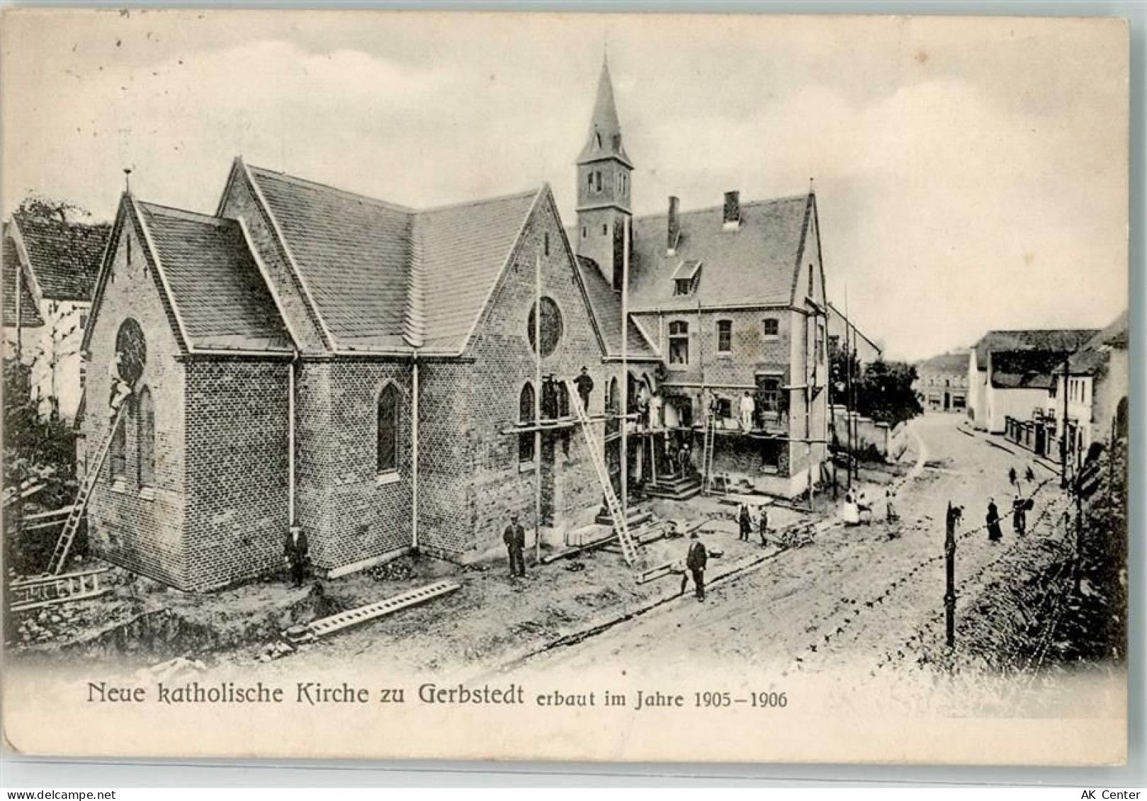 06347 O4272 Gerbstedt 1906 Foto AK Neue kath. Kirche Bauarbeiter Gerüst ... - 13627869
