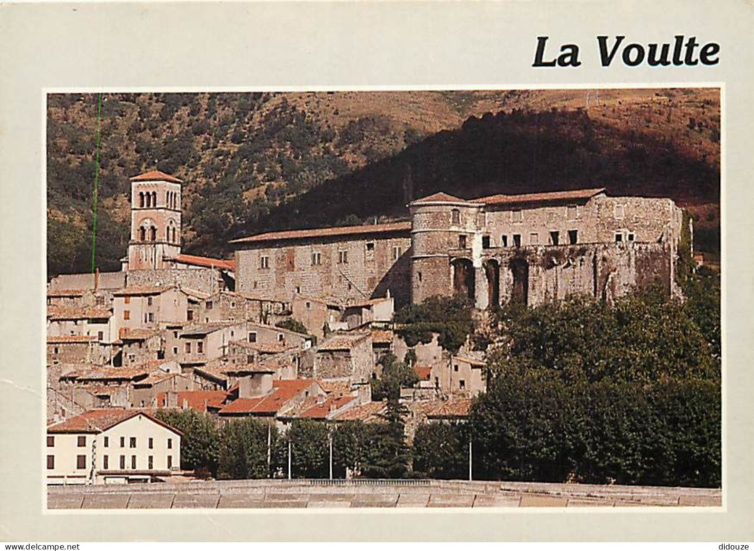 07 - La Voulte sur Rhone - Vue pittoresque - CPM - Voir Scans Recto-Verso