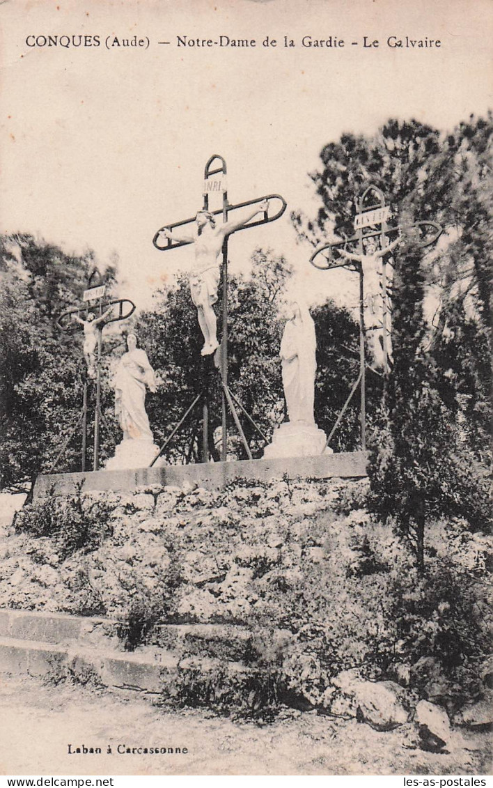 11 CONQUES SUR ORBIEL NOTRE DAME DE LA GARDE LE CALVAIRE