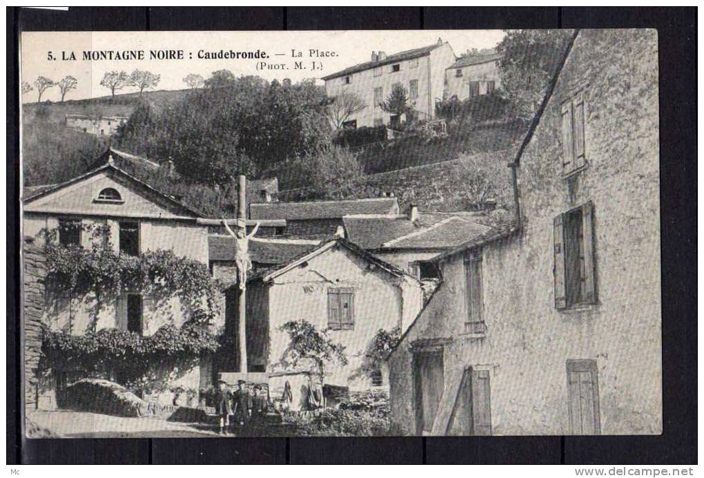 11 - La Montagne Noire - Caudebronde - La Place