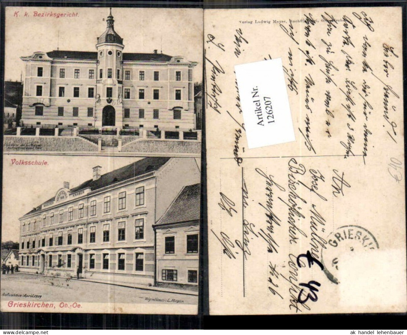 126207,Grieskirchen Partie a.d. Volksschule K.K. Bezirksgericht seltene Karte 1900