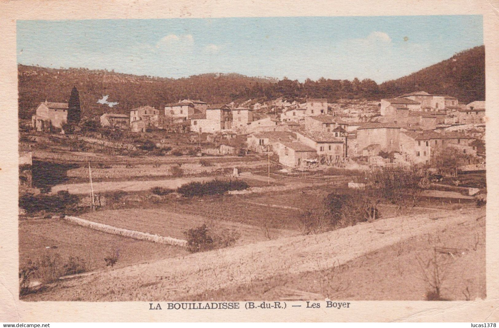 13 / 13 / LA BOUILLADISSE / LES BOYER / TARDY