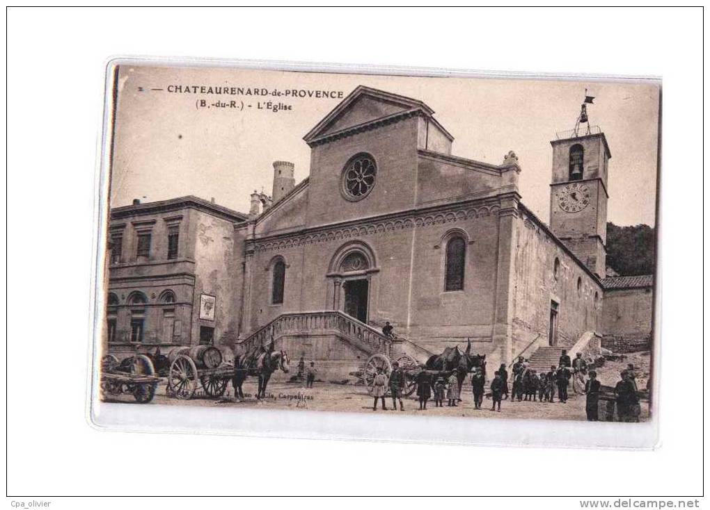 13 CHATEAURENARD Eglise, bien animée, Attelage Provencal, ed Brun 2, 191?