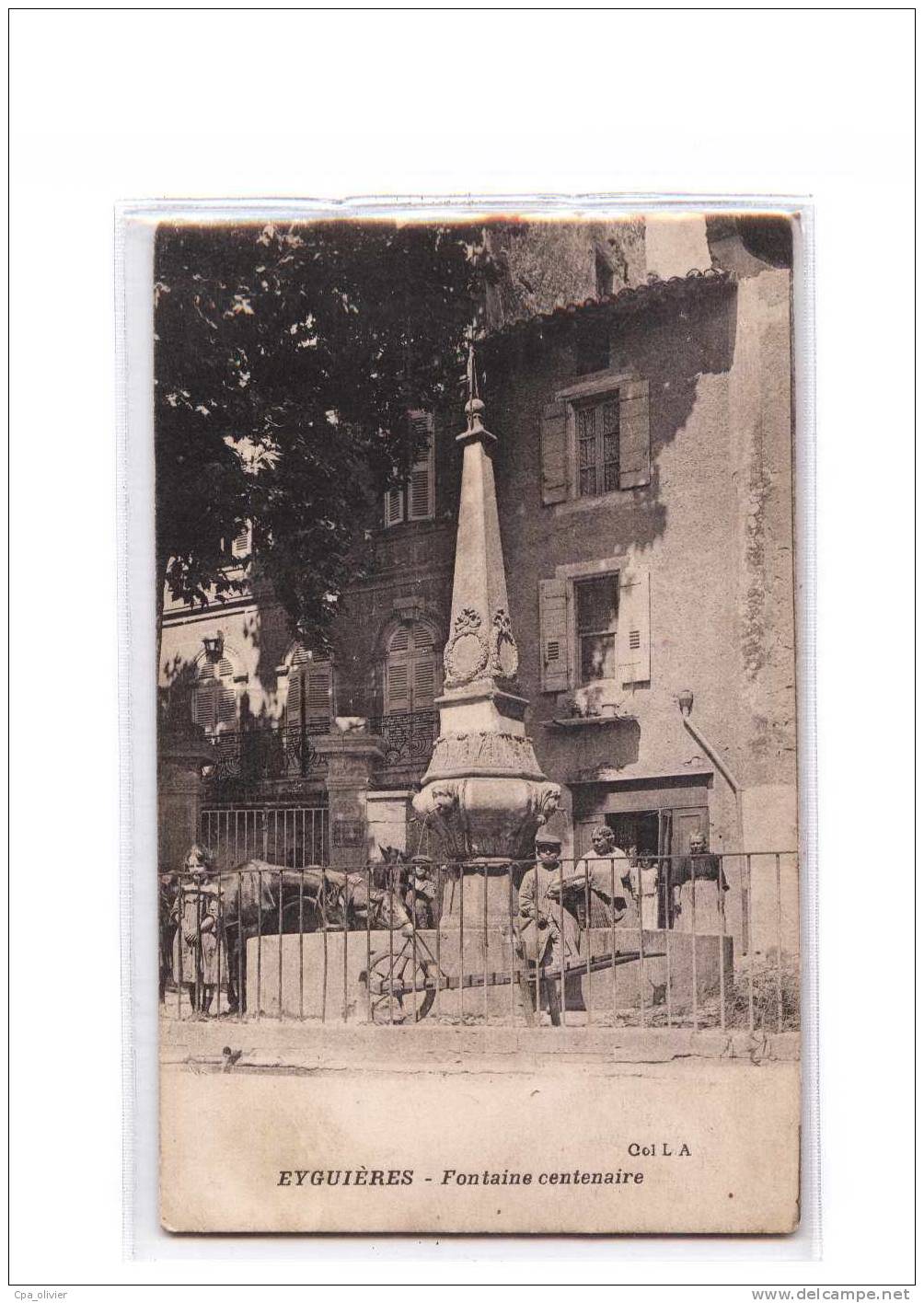 13 EYGUIERES Fontaine Centenaire, animée, ed LA, 191?