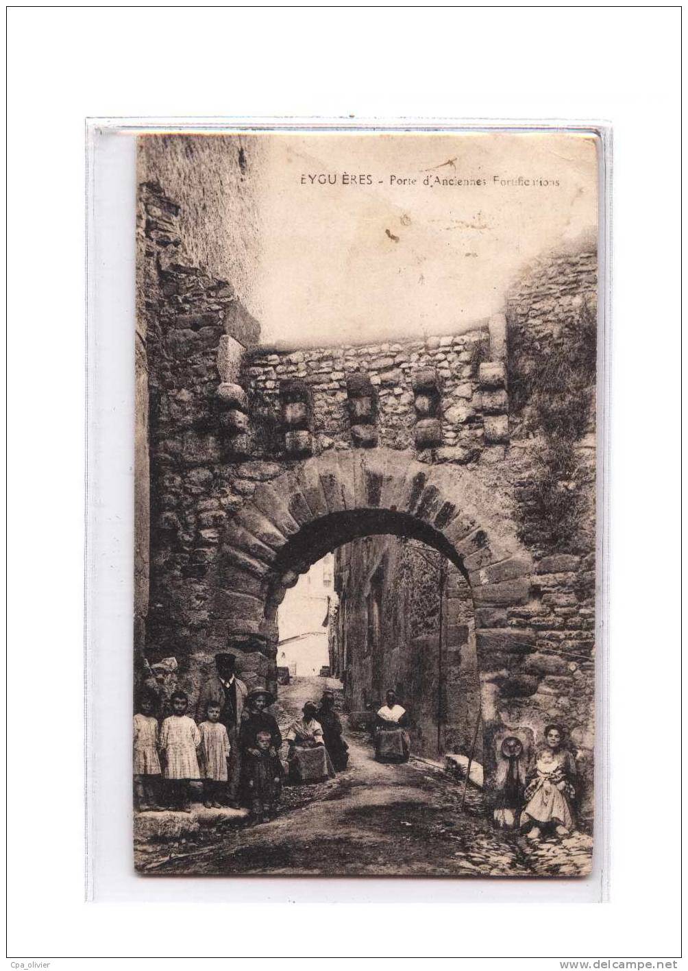 13 EYGUIERES Porte d'Anciennes Fortifications, animée, Remparts, ed ?, 1912