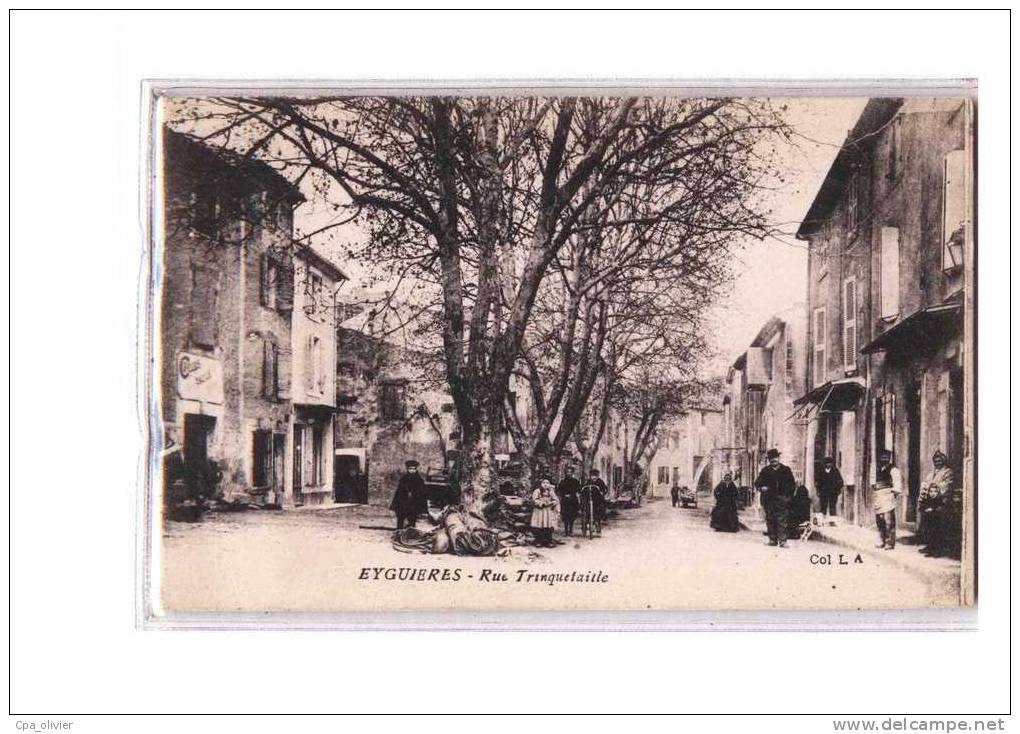 13 EYGUIERES Rue Trinquetaille, bien animée, Cycles Abeille, ed LA, 192?