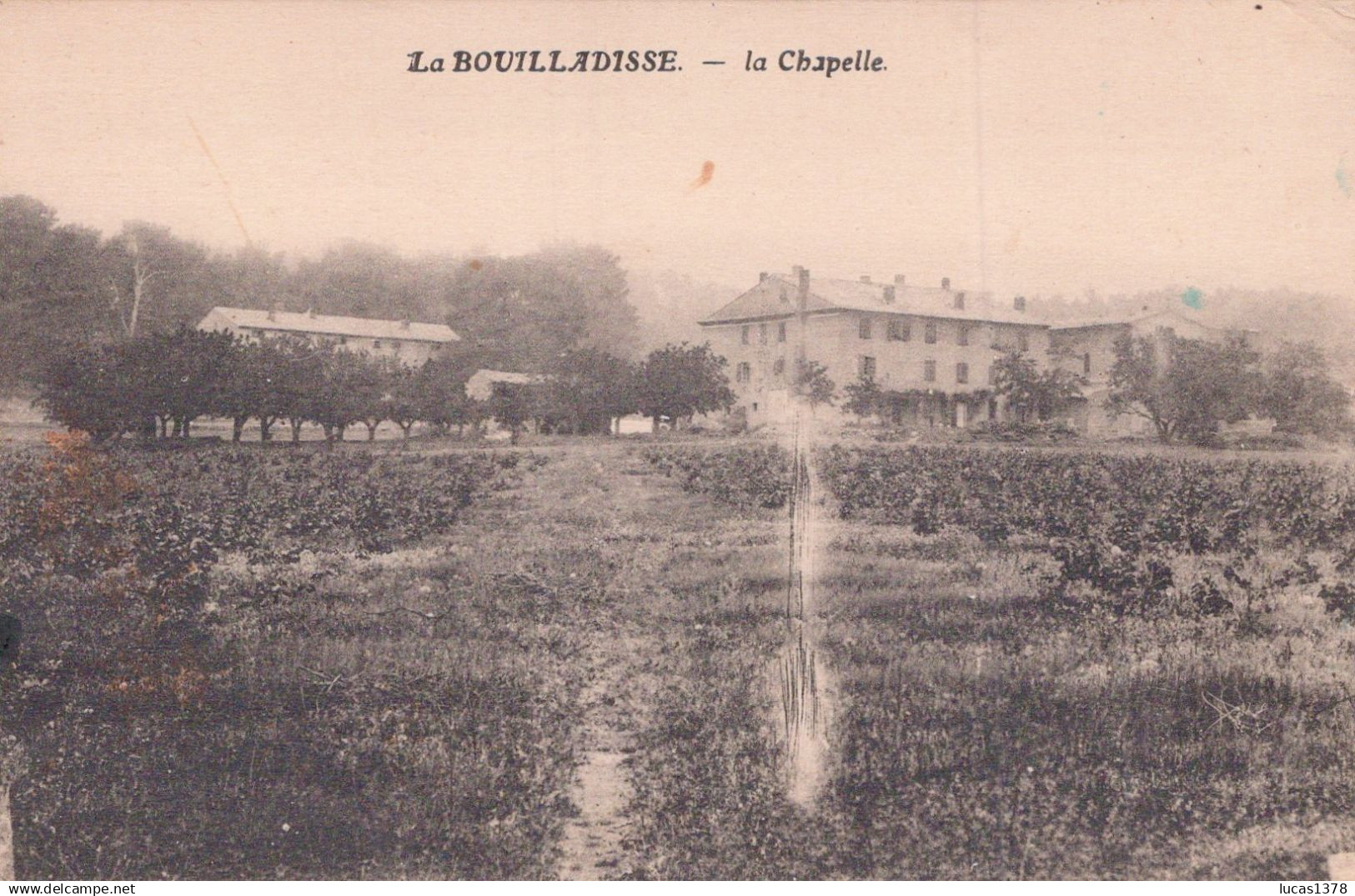 13 / LA BOUILLADISSE / LA CHAPELLE