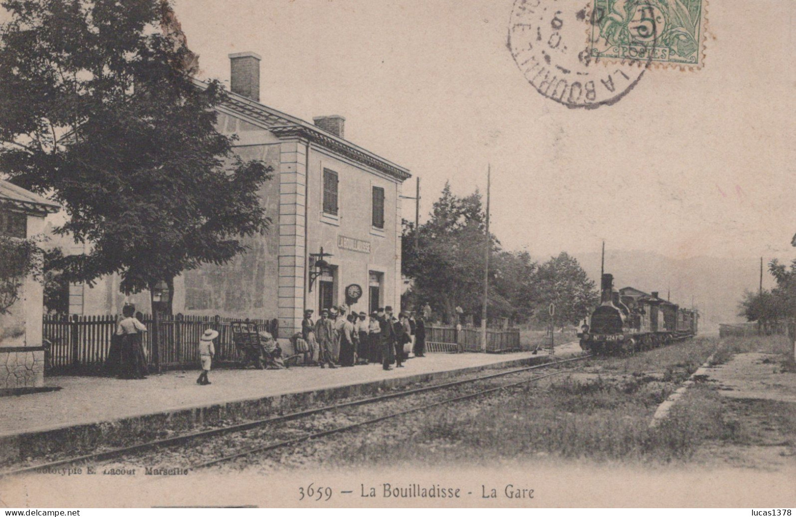 13 / LA BOUILLADISSE / LA GARE / LACOUR 3659