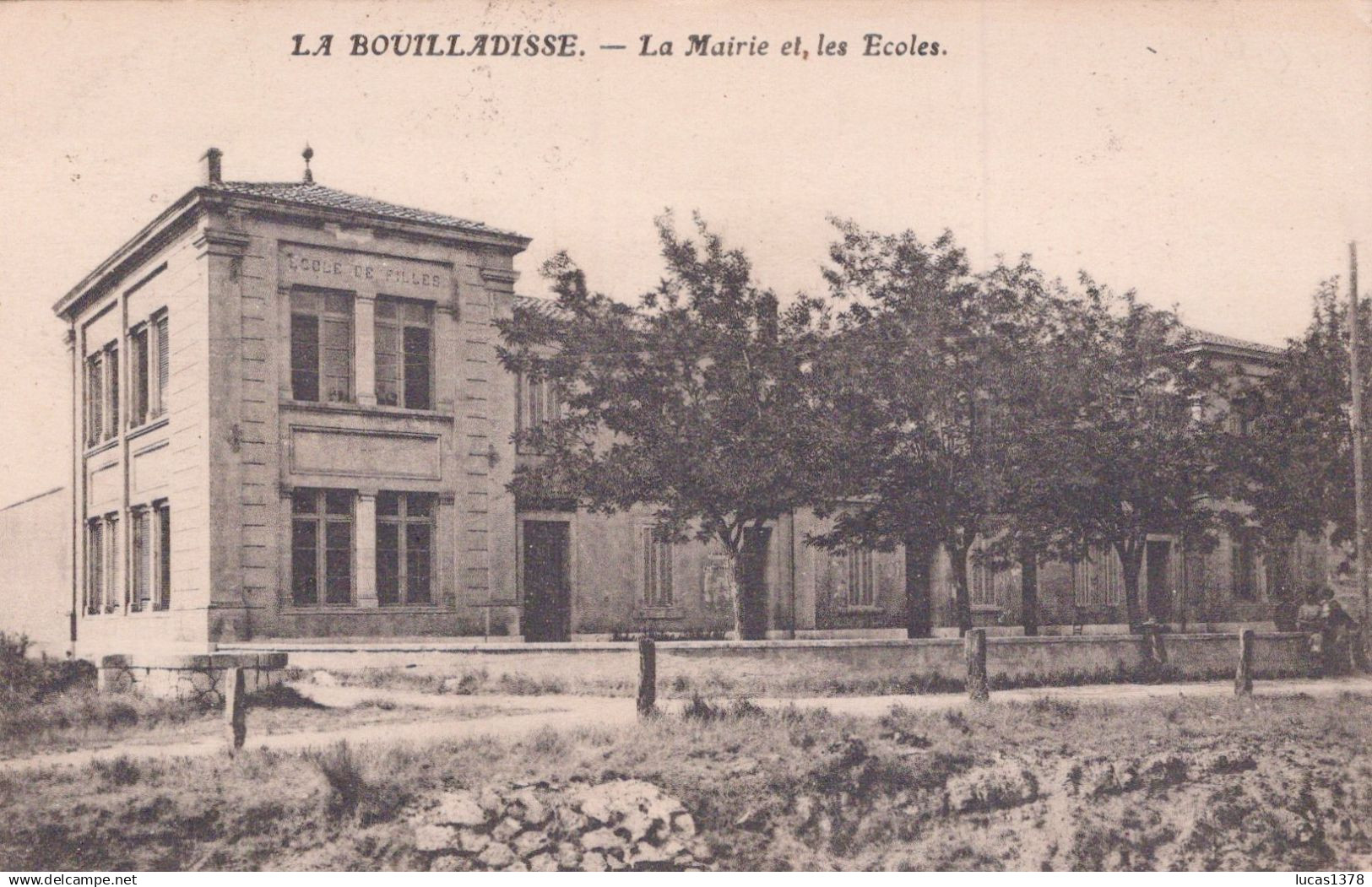 13 / LA BOUILLADISSE / LA MAIRIE ET LES ECOLES