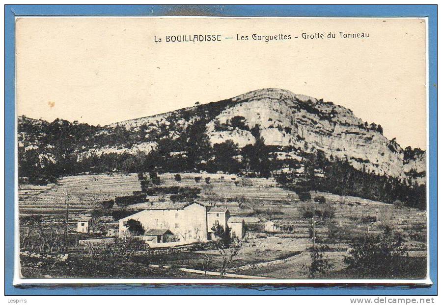 13 - La BOUILLADISSE -- --  Les Gorguettes - grotte du tonneau