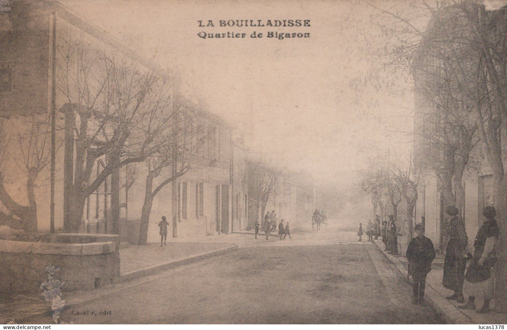 13 / LA BOUILLADISSE / QUARTIER DE BIGARON