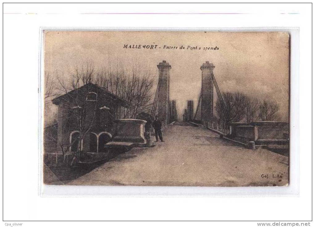 13 MALLEMORT Pont Suspendu, Entrée, animée, ed LA, 191?