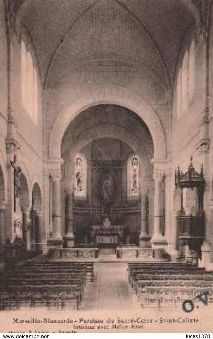 13 / MARSEILLE / BLANCARDE / PAROISSE DU SACRE COEUR / SAINT CALIXTE