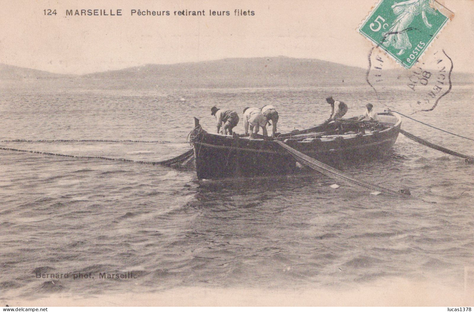 13 / MARSEILLE / EDITEUR BERNARD 124 / PECHEURS RETIRANT LEURS FILETS