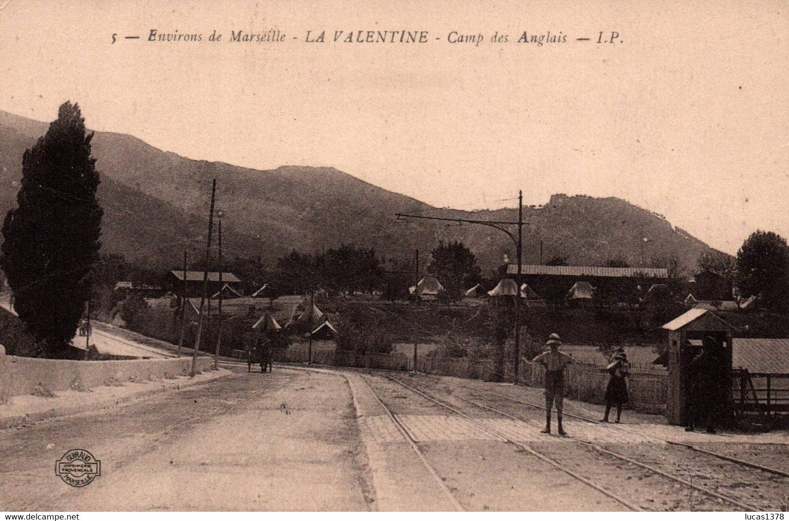 13 / MARSEILLE / LA VALENTINE / CAMP DES ANGLAIS / RARE CARTE IP 5