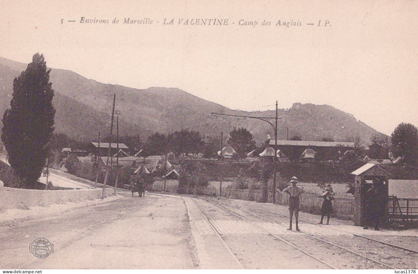 13 / MARSEILLE / LA VALENTINE / CAMP DES ANGLAIS / RARE CARTE IP 5