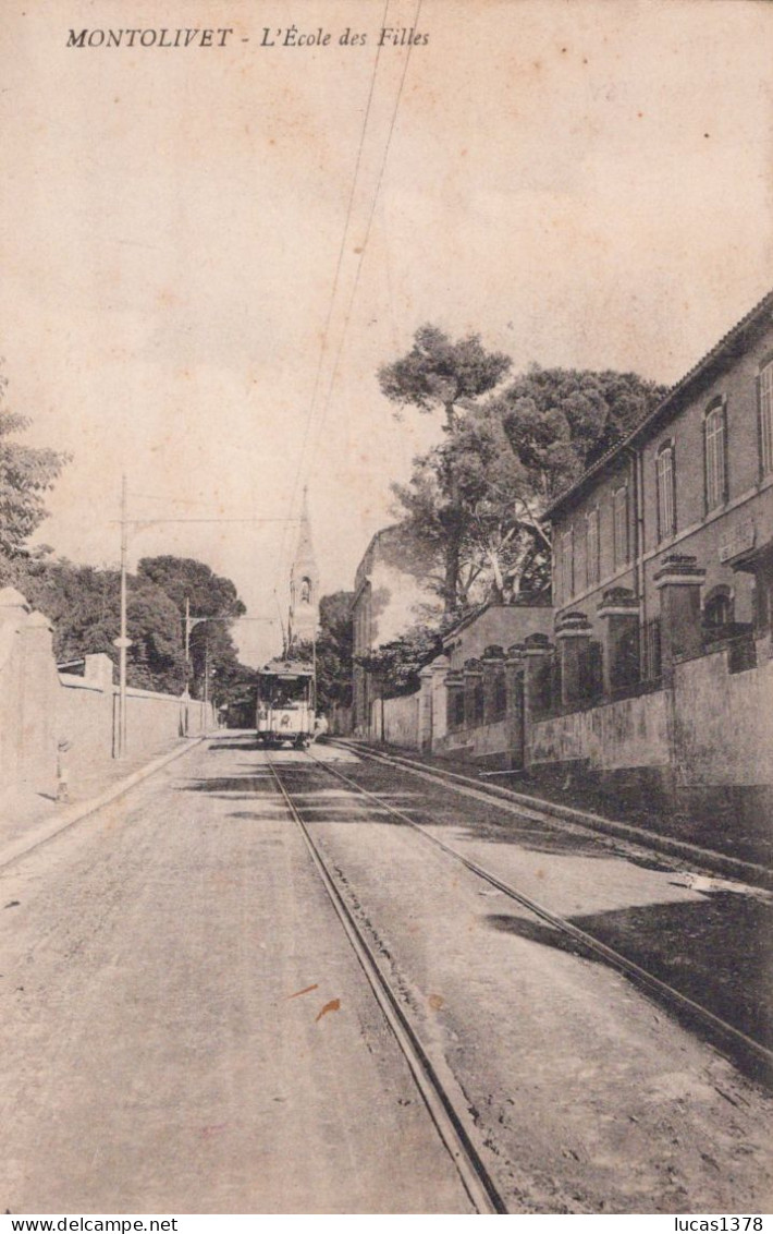 13 / MARSEILLE / MONTOLIVET / L ECOLE DES FILLES  / TRAMWAY