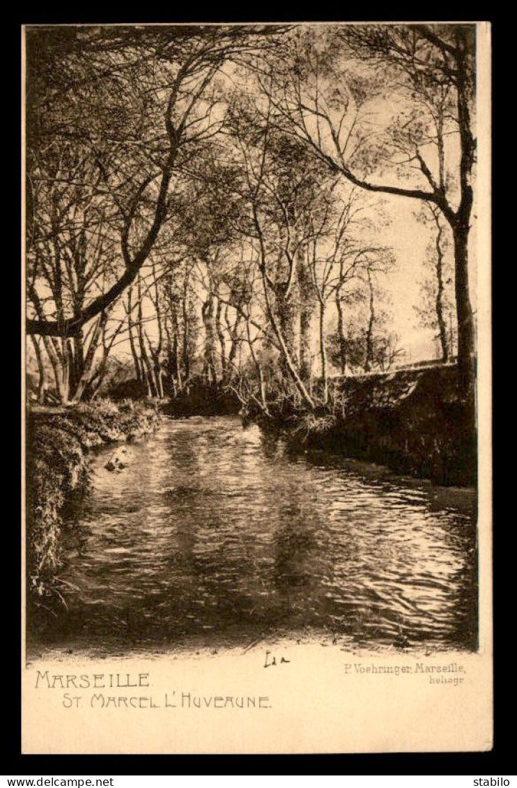 13 - MARSEILLE - ST-MARCEL - L'HUVEAUNE