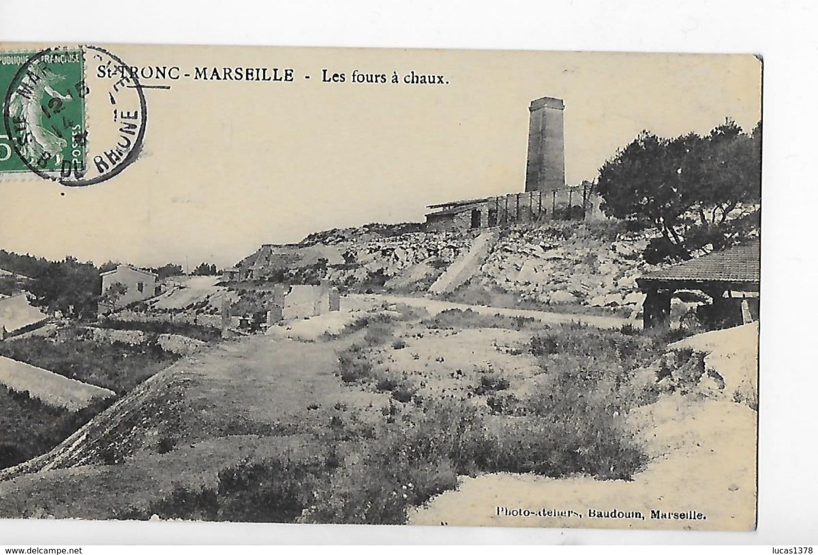 13 / MARSEILLE / TRONC / LES FOURS A CHAUX / RARE ++