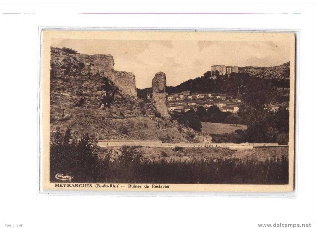 13 MEYRARGUES Vue Générale, Ruines de Réclavier, ed CIM, 193?