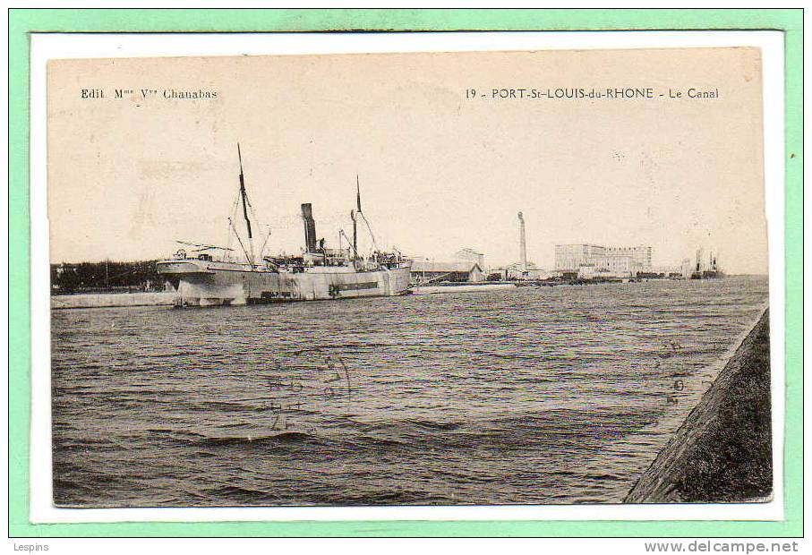 13 - PORT SAINT LOUIS du RHONE --  Le Canal