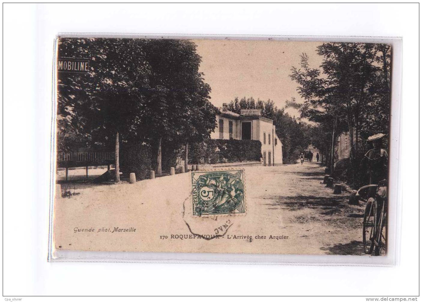 13 ROQUEFAVOUR Arrivée, Hotel Arquier, ed Guende 170, 1907