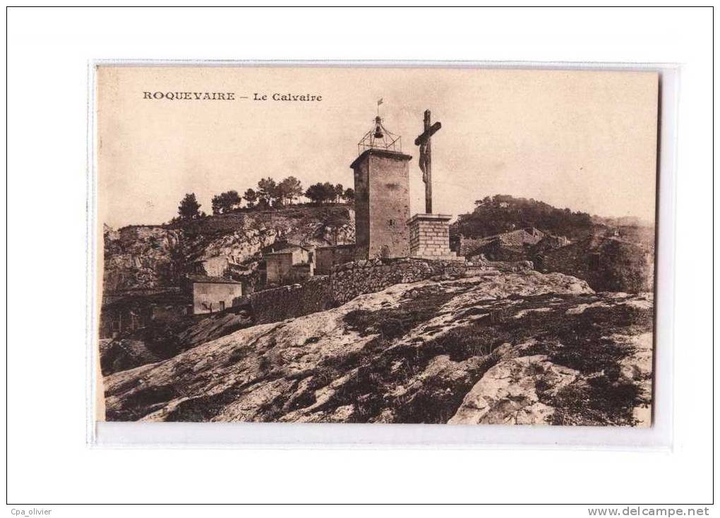 13 ROQUEVAIRE Calvaire, Croix de Mission, ed ?, 192?