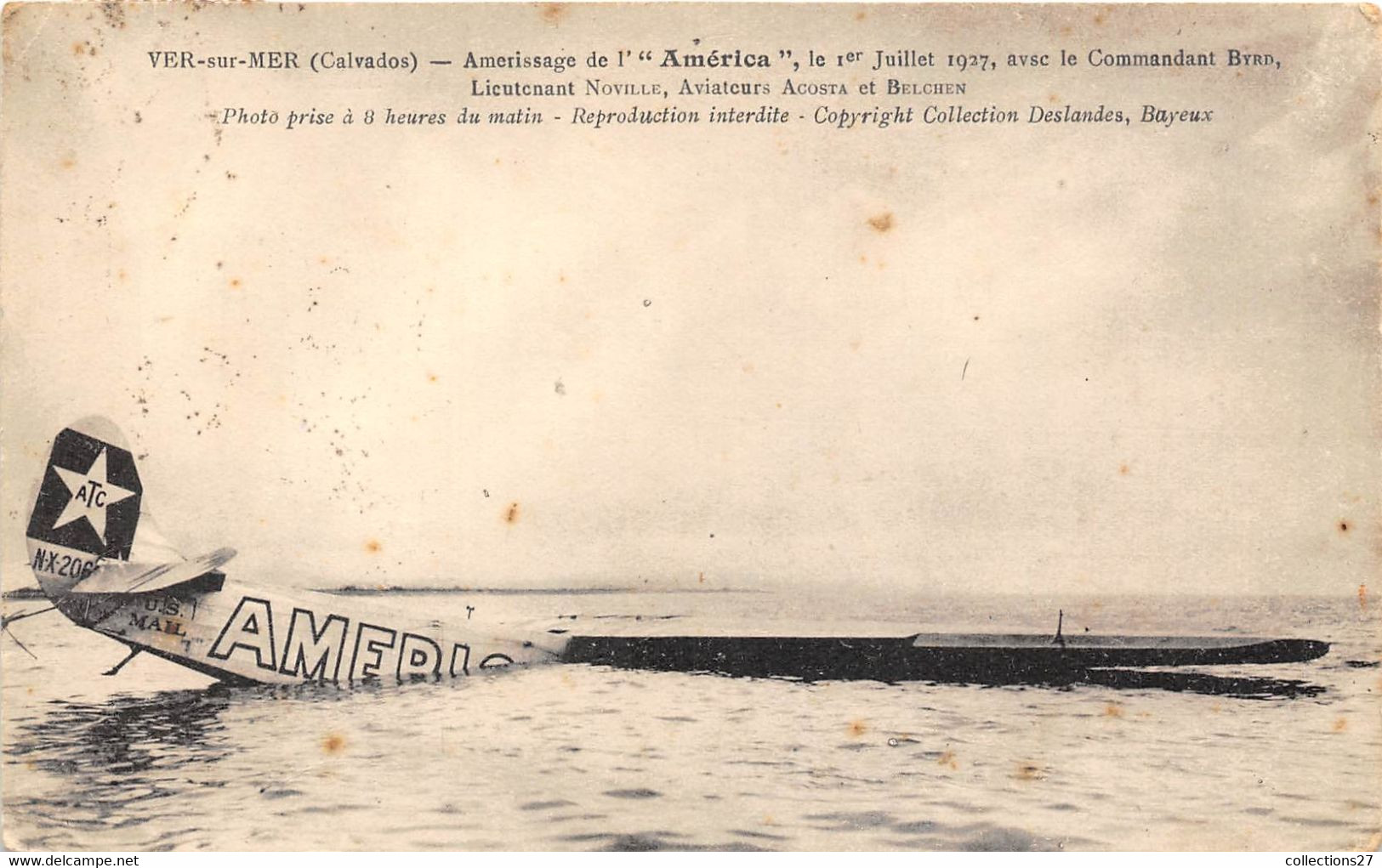 14-VER-SUR-MER-  AMERISSAGE DE L'AMERICA- LE 1er JUILLET 1927 AVEC LE COMMANDANT BYRD LIEUTENANT NOVILLE AVIATEUR...