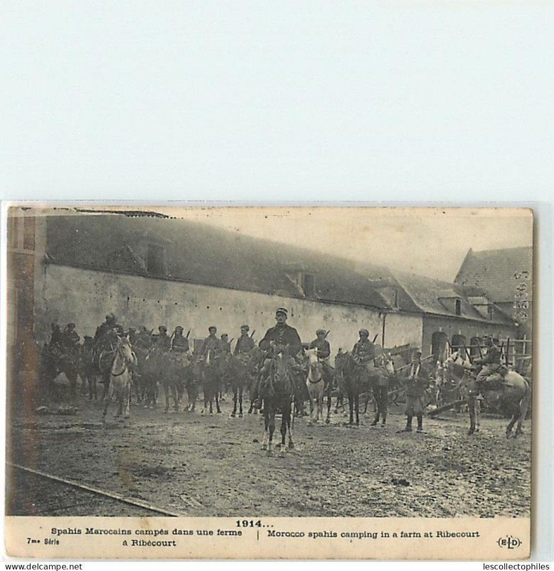 14240 - RIBECOURT DRESLINCOURT - SPAHIS MAROCAINS CAMPES DANS UNE FERME