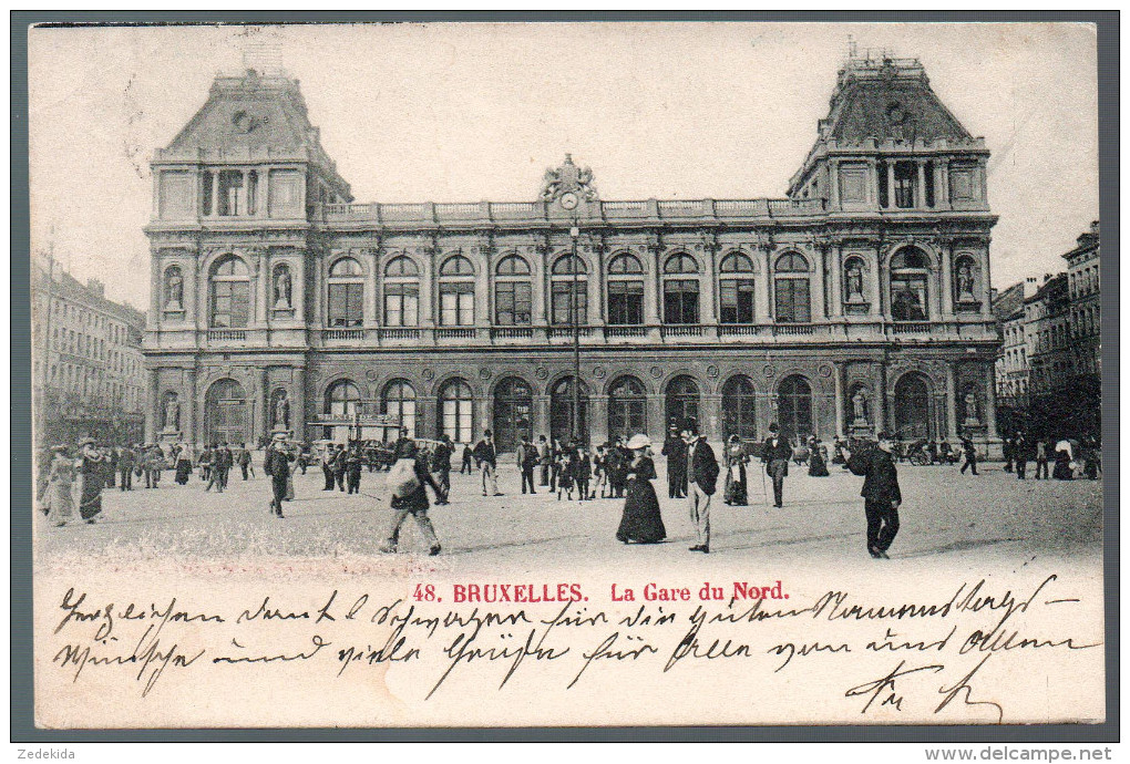 1632 - ohne Porto - alte Ansichtskarte - Bruxelles Brüssel - La Gare du Nord Station Bahnhof  gel. 1903