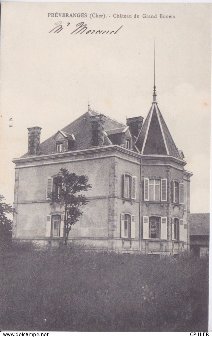 18 - PREVERANGES - CHATEAU DU GRAND BOUEIX -