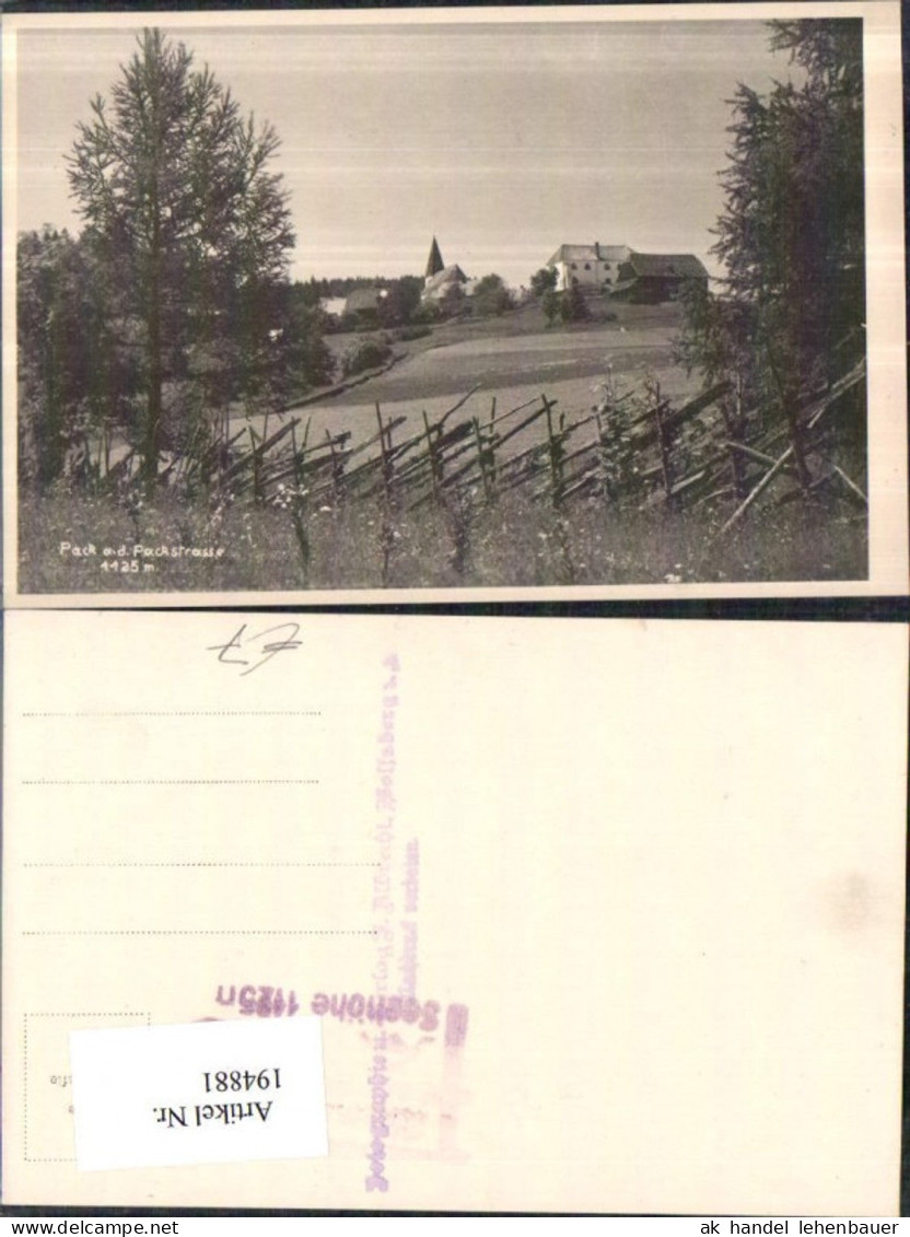 194881,Foto Ak Pack a. d. Packstrasse Holzzaun i. Vordergrund Edelschrott Preitenegg