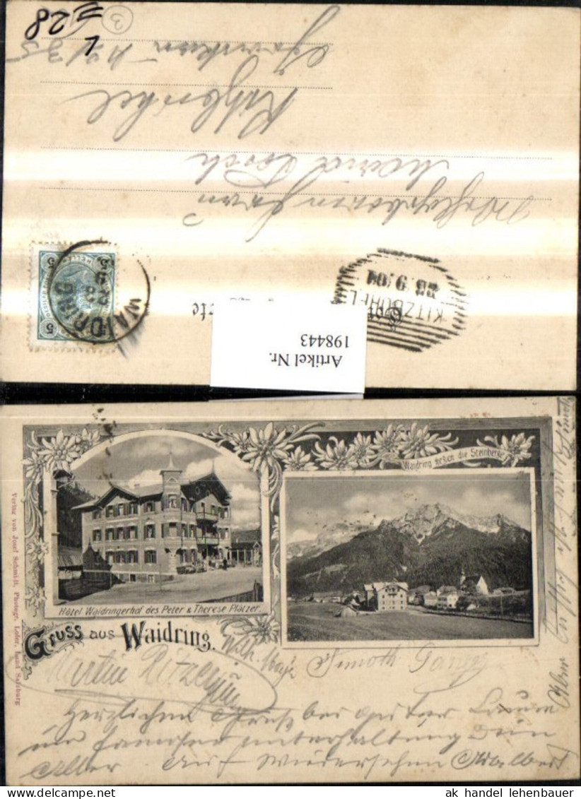 198443,Litho AK Gruß aus Waidring Hotel Waidringerhof Bes. Plätzer Waidring geg. d. Steinberge Mehrbildkarte
