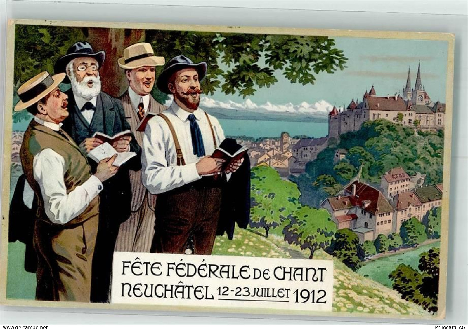2000 Neuchâtel Neuenburg Lithographie Fete Federal 1912 Männer Gesang - 13514250