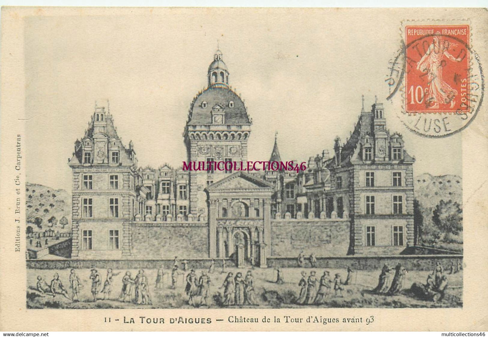 210425 - 84 VAUCLUSE - LA TOUR D'AIGUES château de la Tour d'Aigues avant 93 - 11 edit Brun