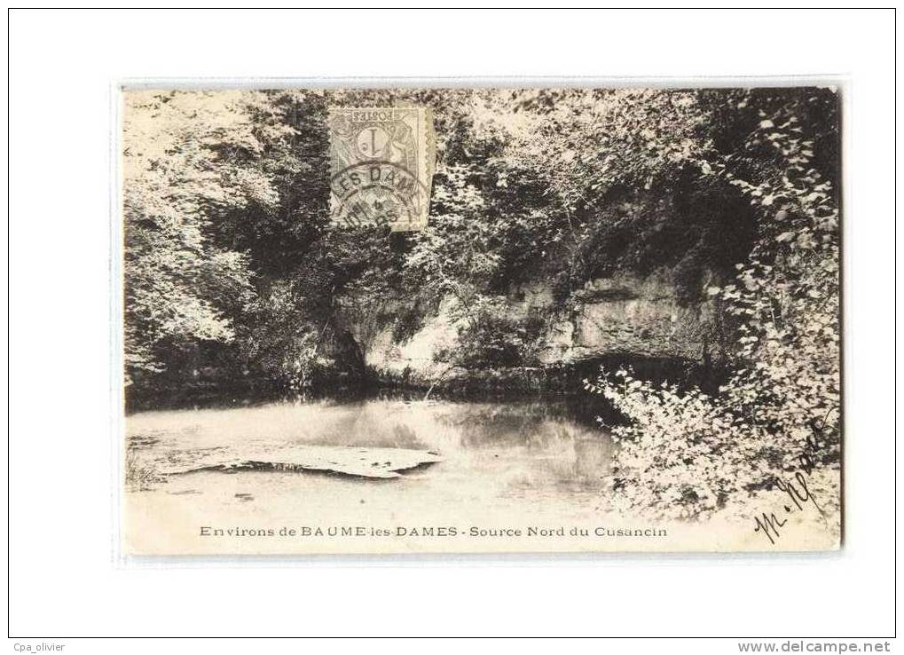 25 BAUME LES DAMES (environs) Source Nord du Cusancin, ed ?, 1903