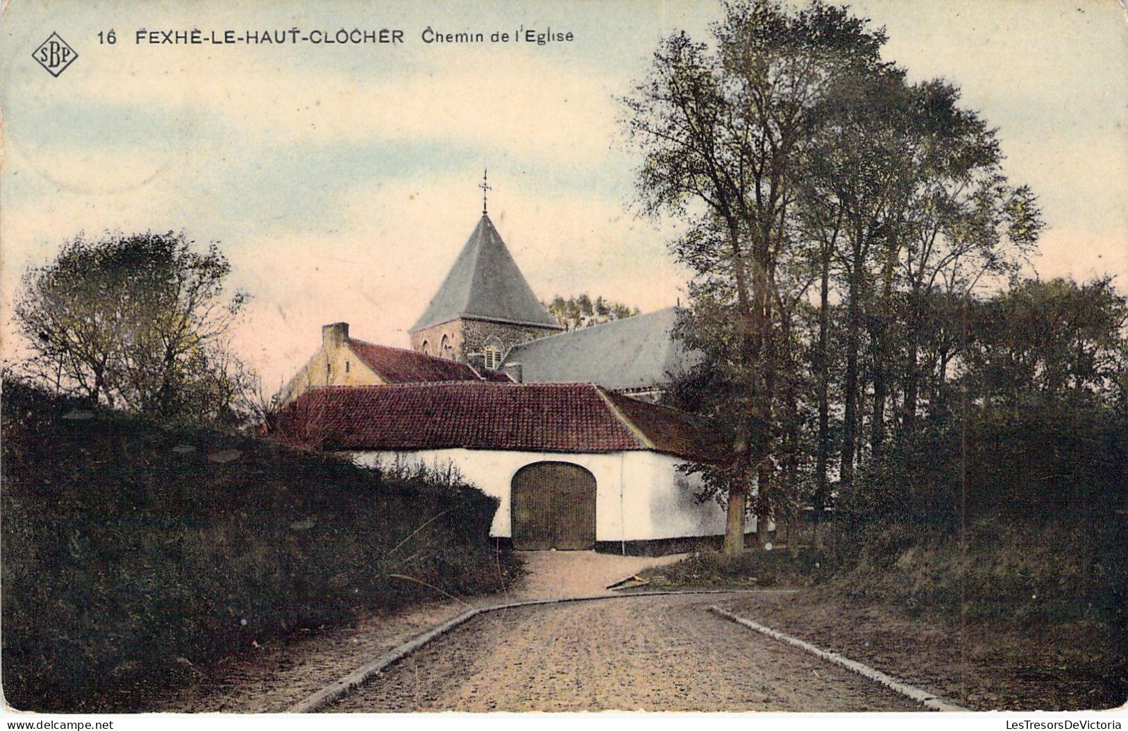[-25%] BELGIQUE - FEXHE le HAUT CLOCHER - Chemin de léglise - Carte postale ancienne