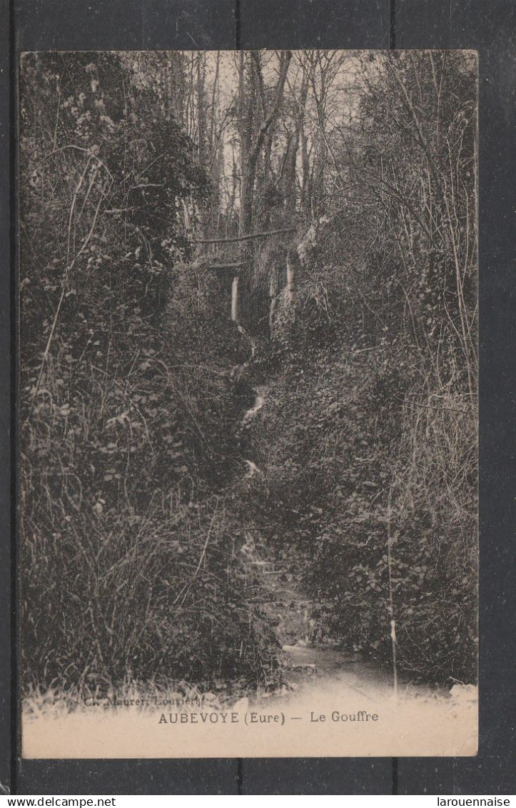 27 - AUBEVOYE - Le Gouffre