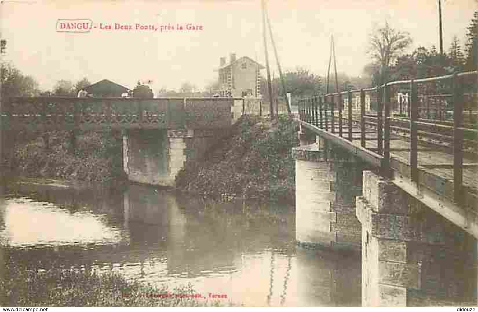 27 - Dangu - Les deux ponts près la Gare - Animée - CPA - Voir Scans Recto-Verso