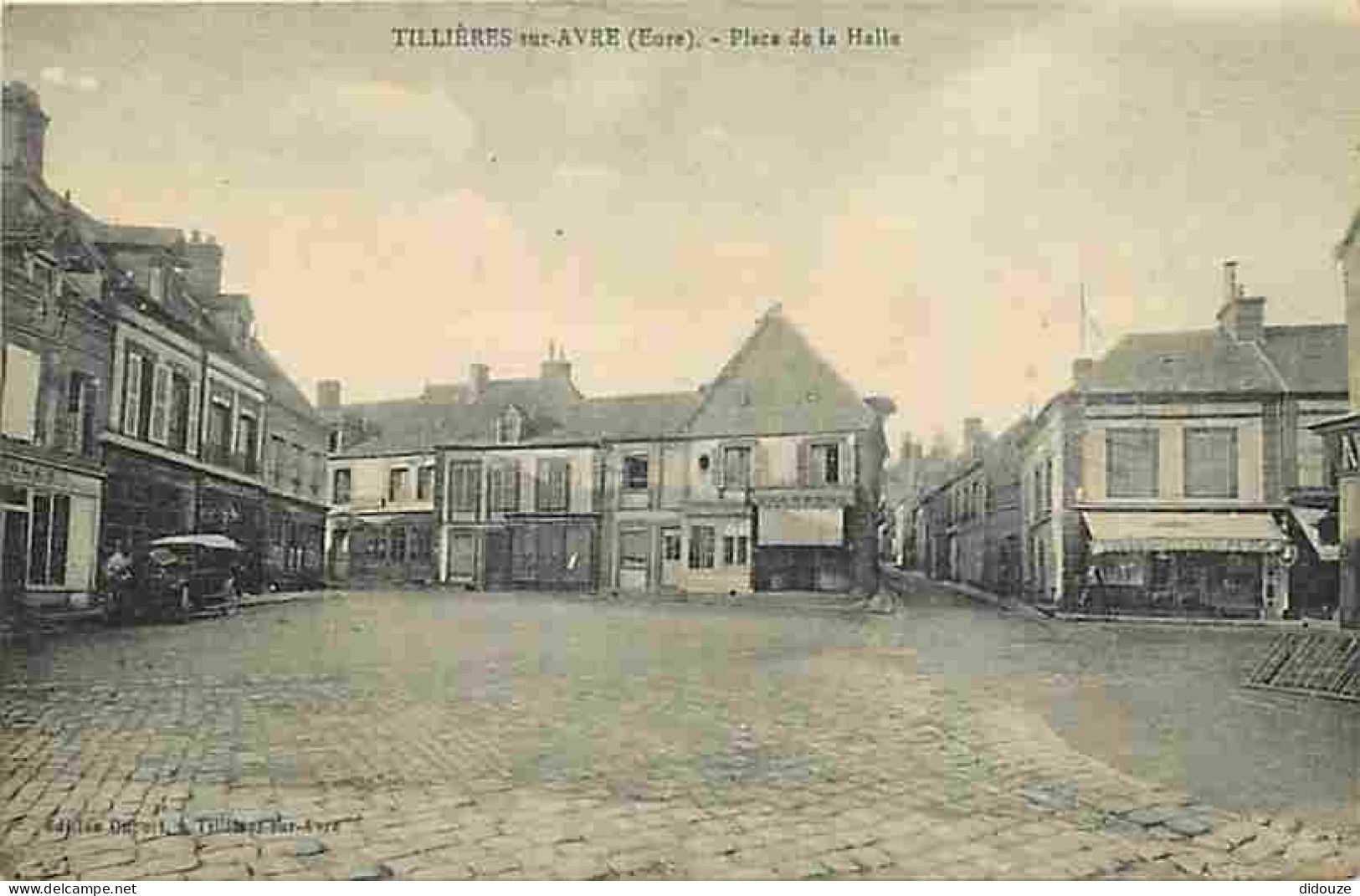 27 - Tillières sur Avre - Place de la Halle - Animée - Automobiles - CPA - Voir Scans Recto-Verso