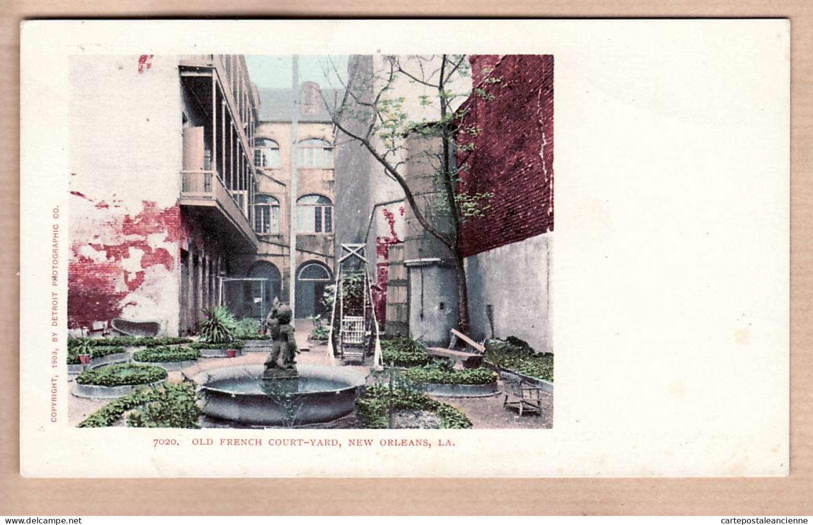 31777 /  ◉  NEW-ORLEANS Louisiana-LA Old French  Court Yard Copyright 1903 By DETROIT PHOTOGRAPHIC Co N°7020