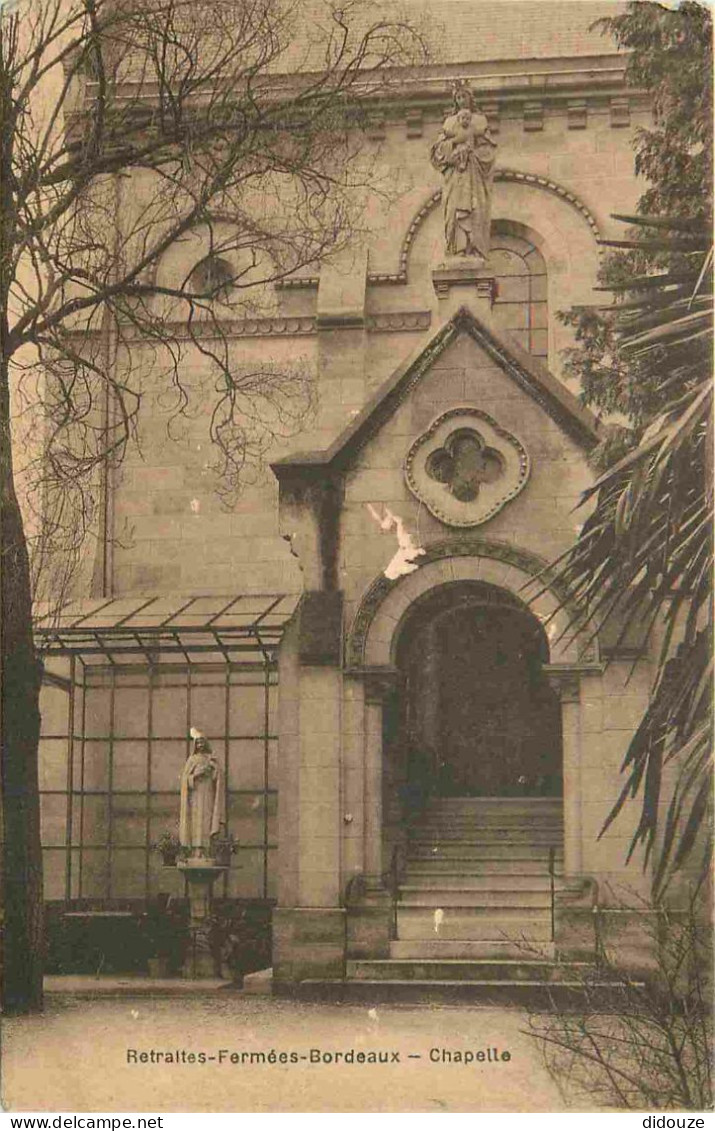 33 - Bordeaux - Retraites Fermées Bordeaux Chapelle  - CPA - Voir Scans Recto-Verso