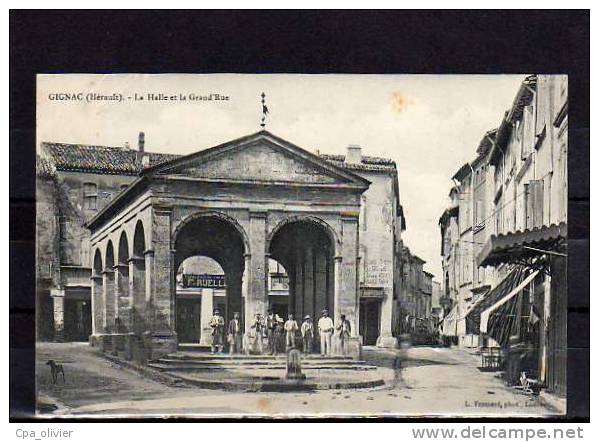 34 GIGNAC Halles, Halle et Grand Rue, animée, ed Froment, 190?